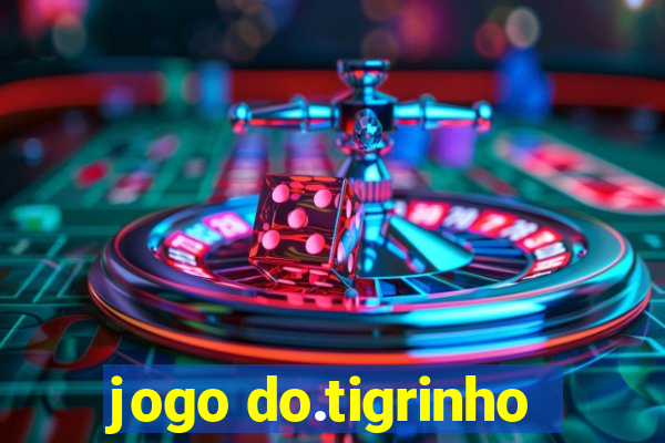 jogo do.tigrinho